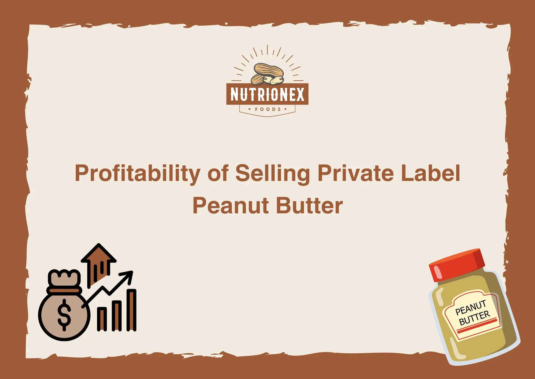 Profitability of Selling Private Label Peanut Butter