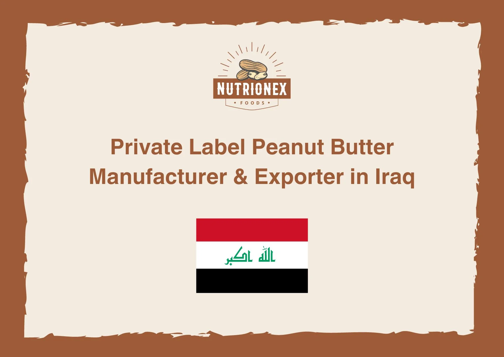 Private Label Peanut Butter Manufacturer & Exporter In Iraq