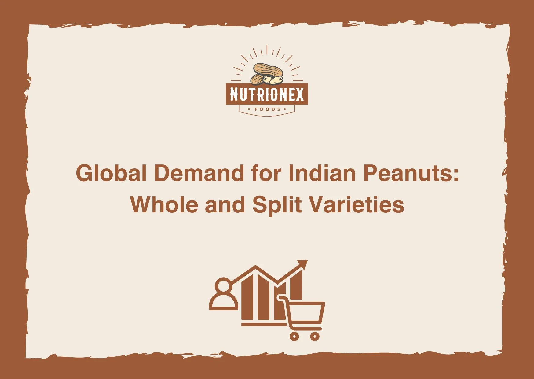 Global Demand for Indian Peanuts: Whole and Split Varieties