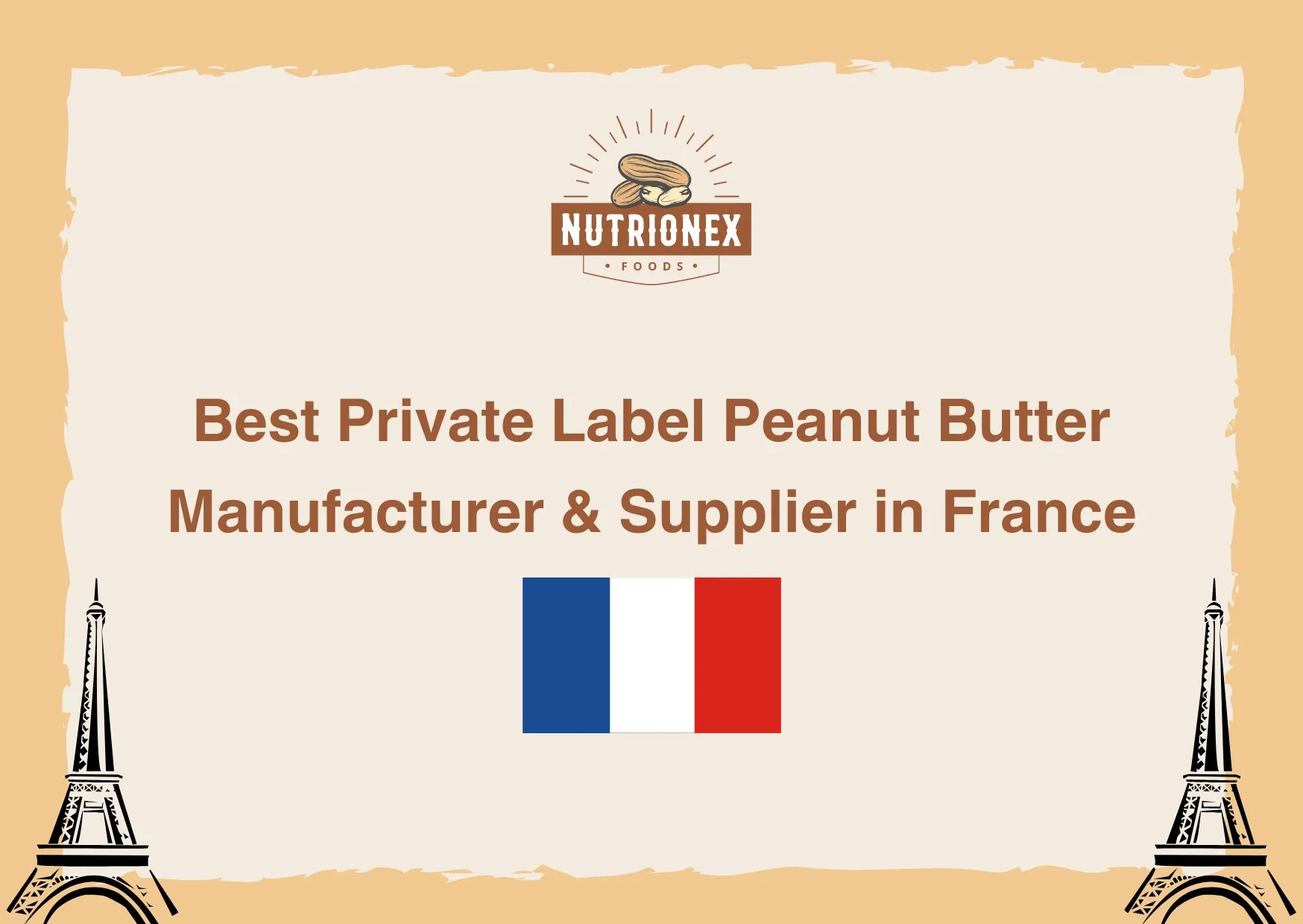 Best Private Label Peanut Butter Manufacturer & Supplier in France