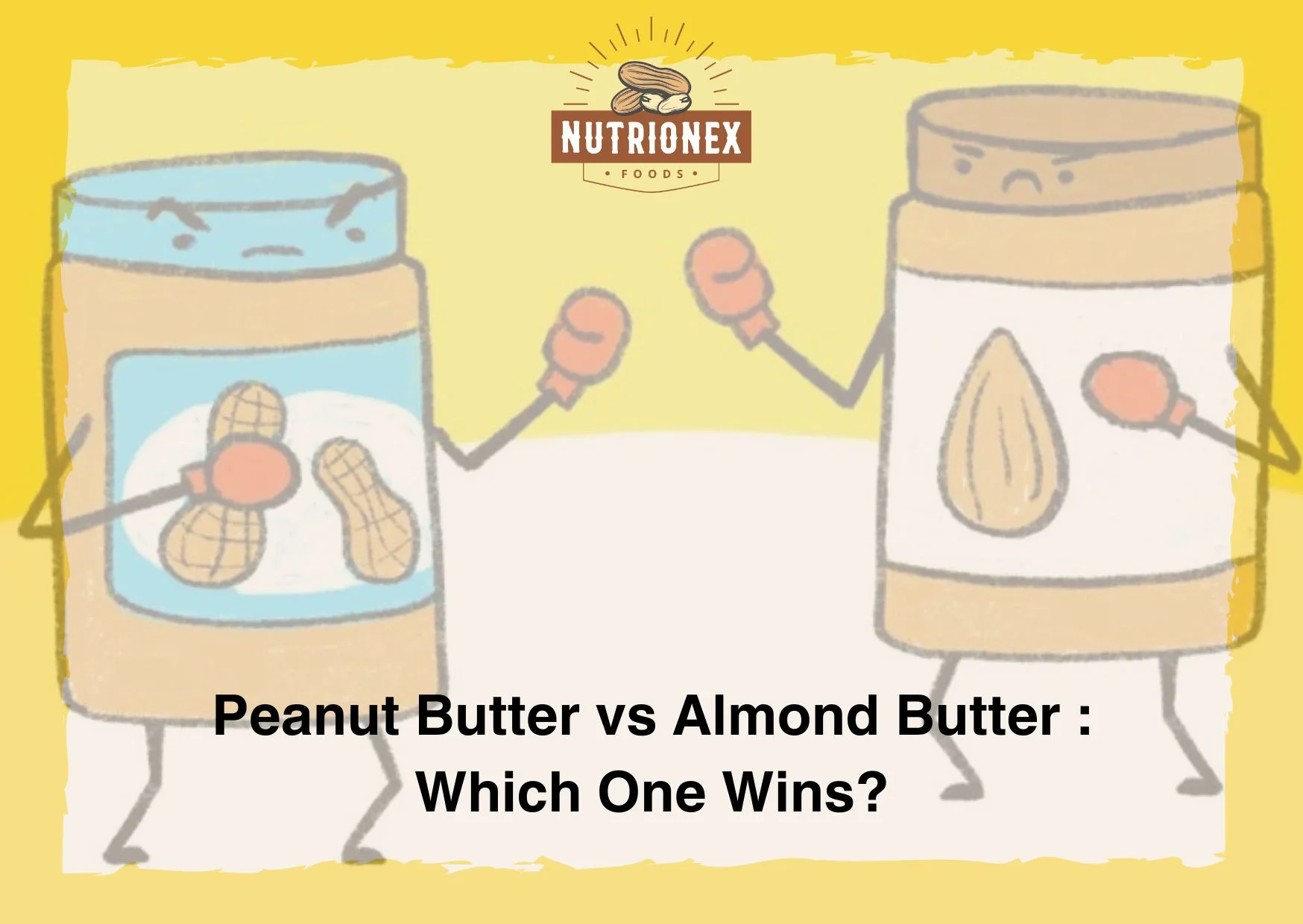 Peanut Butter vs Almond Butter: Which One Wins?