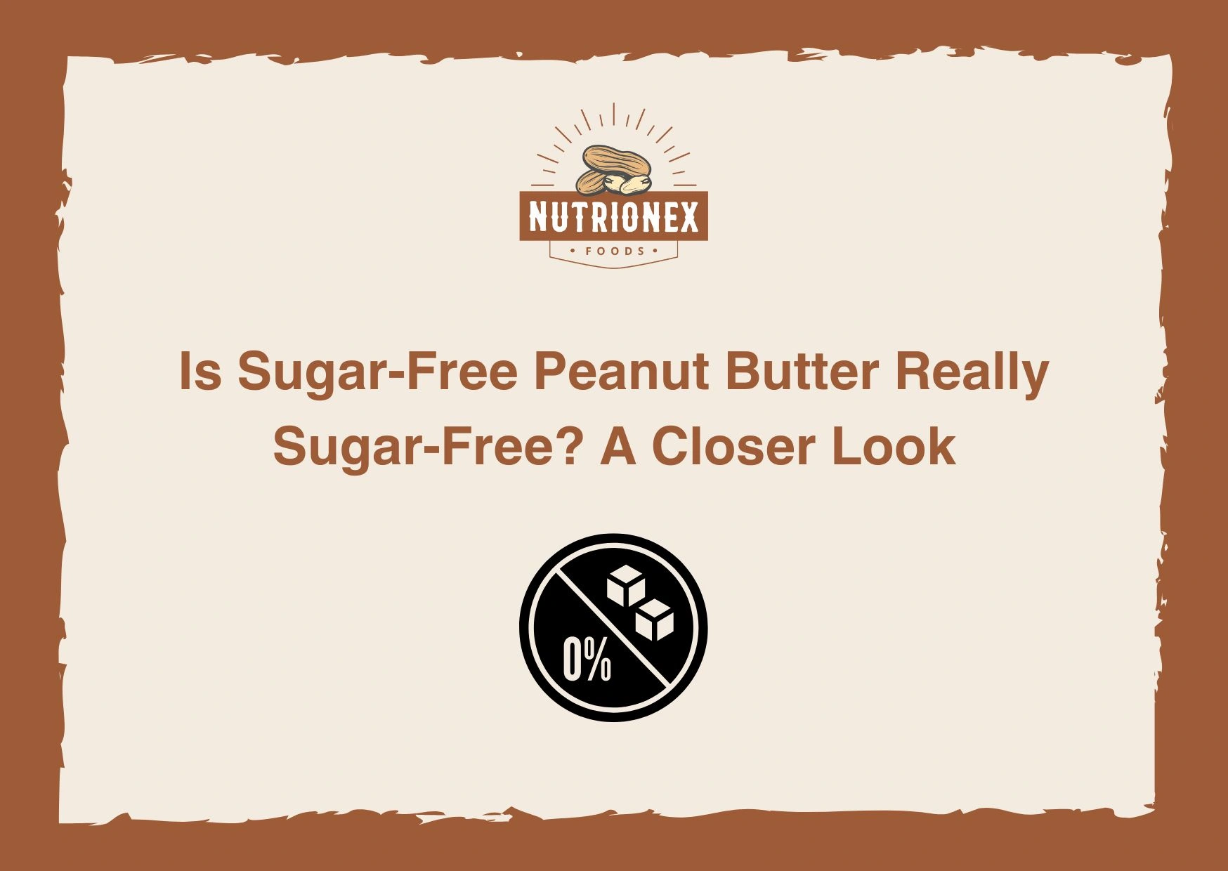 Is Sugar-Free Peanut Butter Really Sugar-Free? A Closer Look