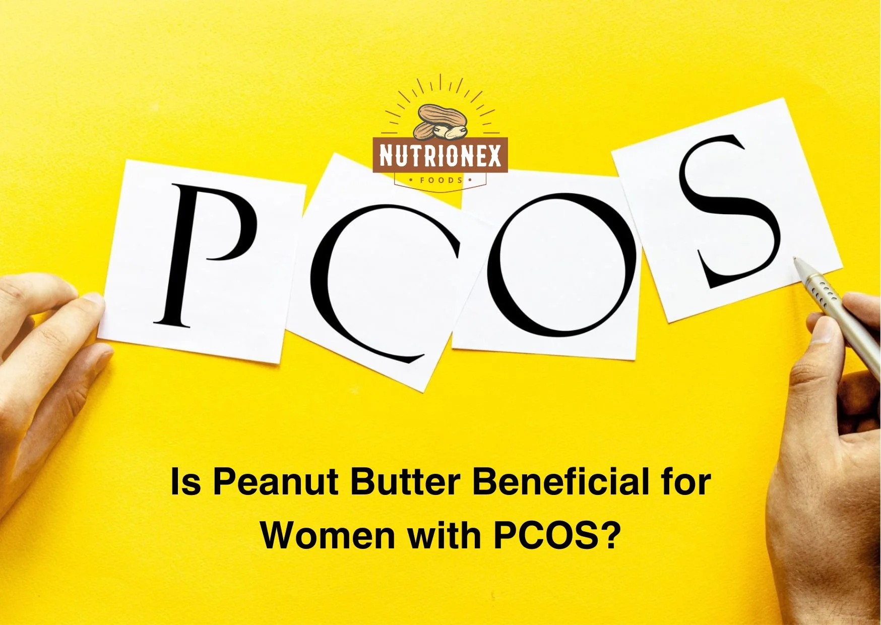 Is Peanut Butter Beneficial For Women With PCOS