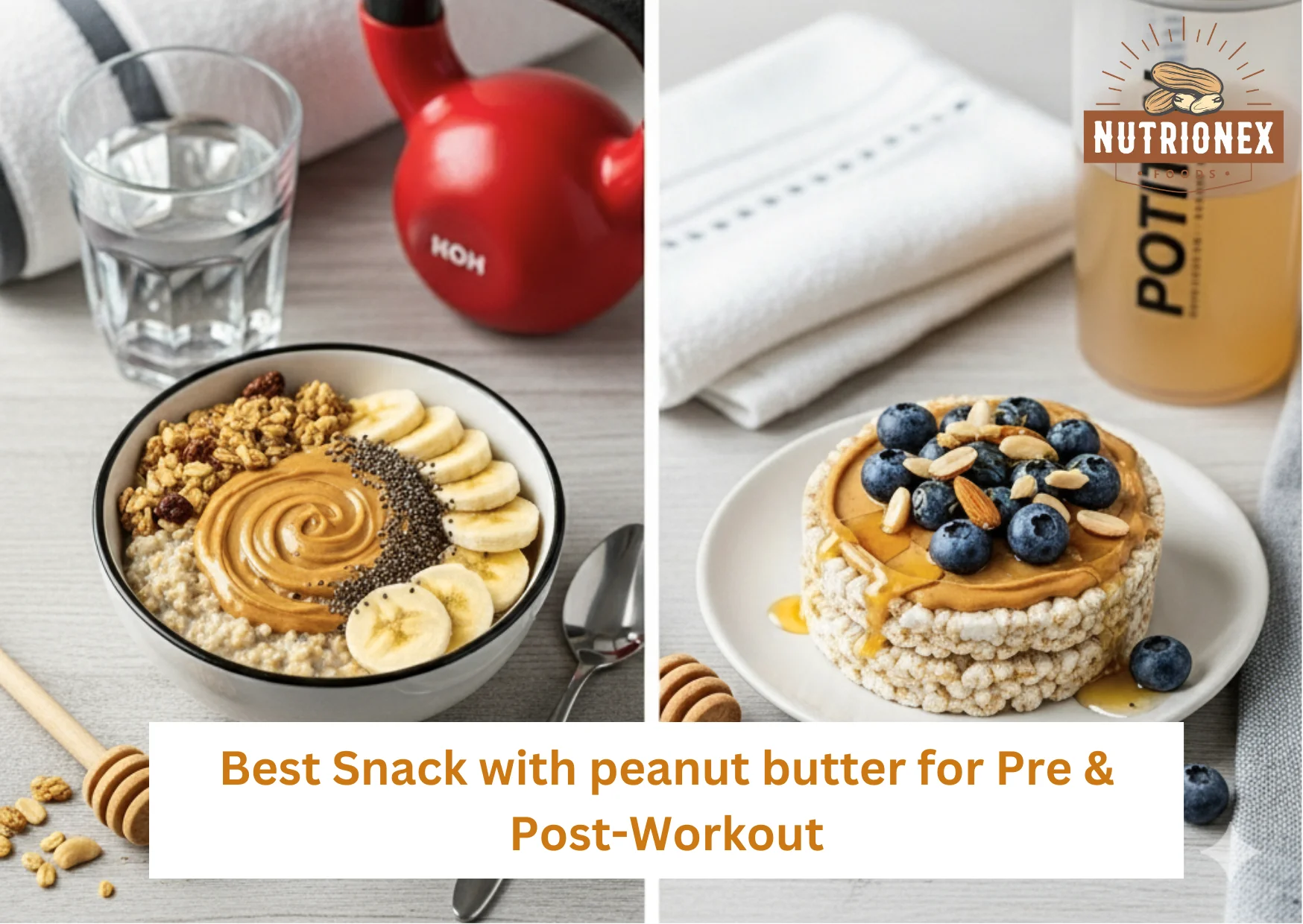 Best Snack With Peanut Butter For Pre & Post-Workout 