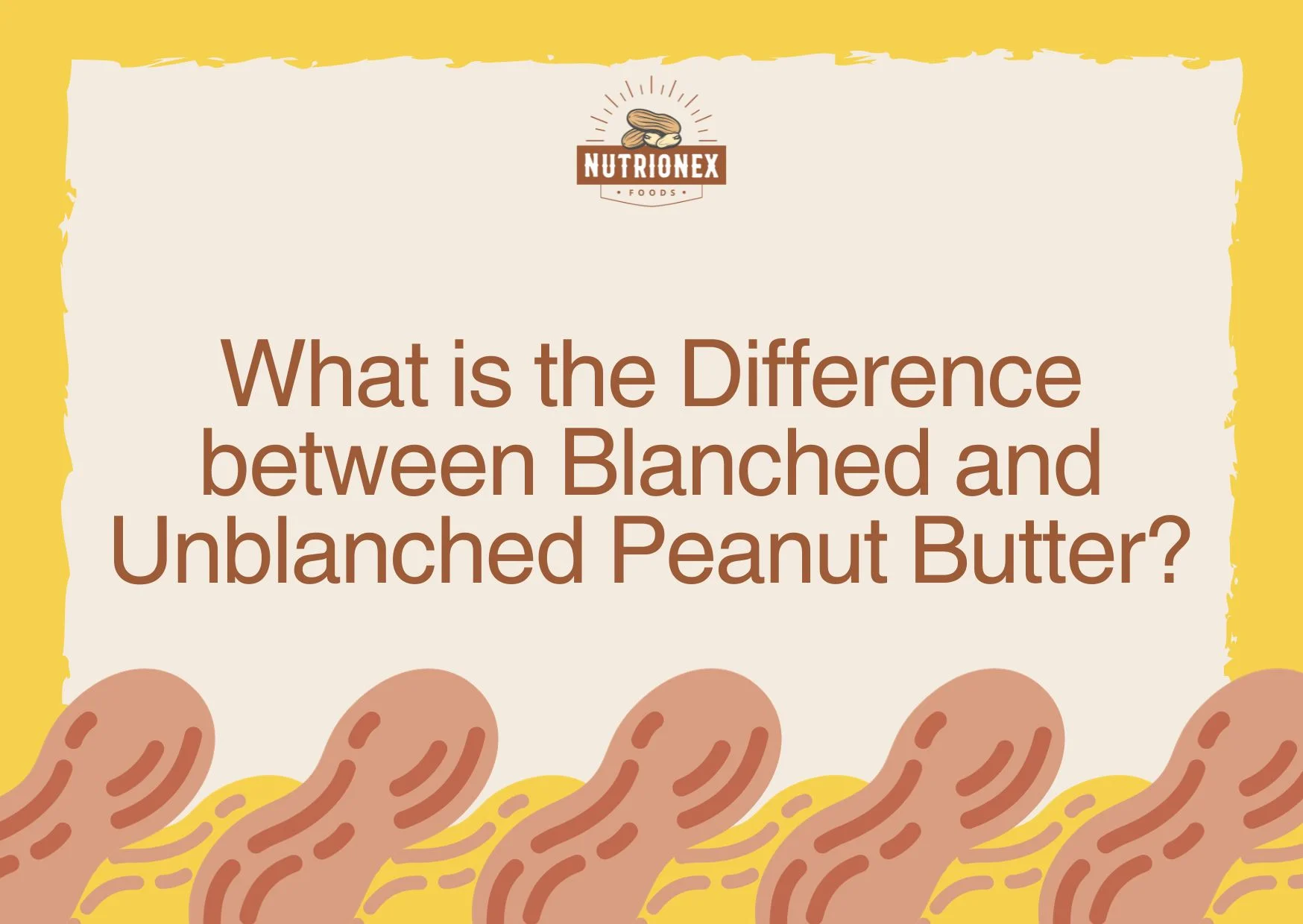 What is the Difference between Blanched and Unblanched Peanut Butter?