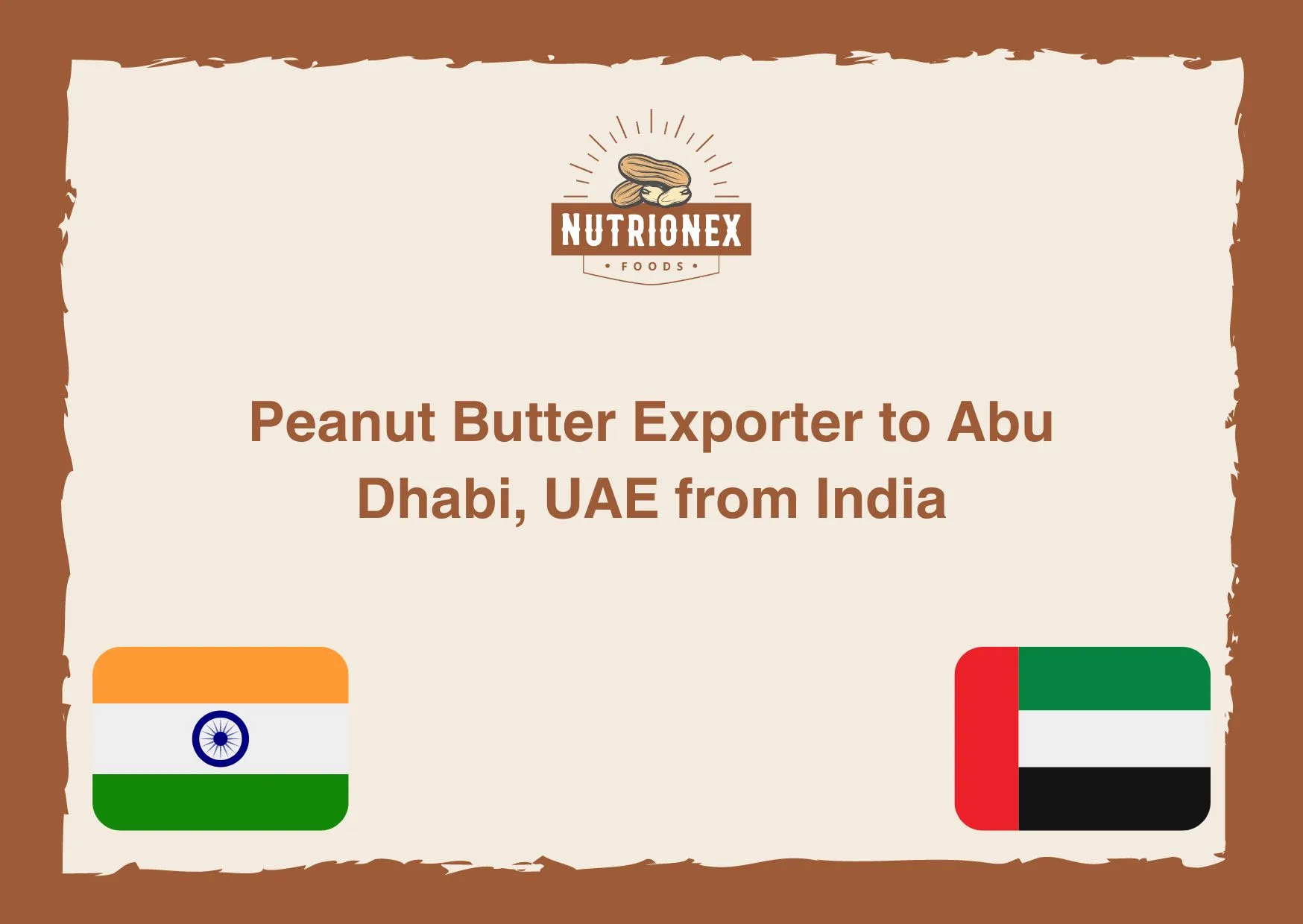 Peanut Butter Exporter To Abu Dhabi, UAE From India