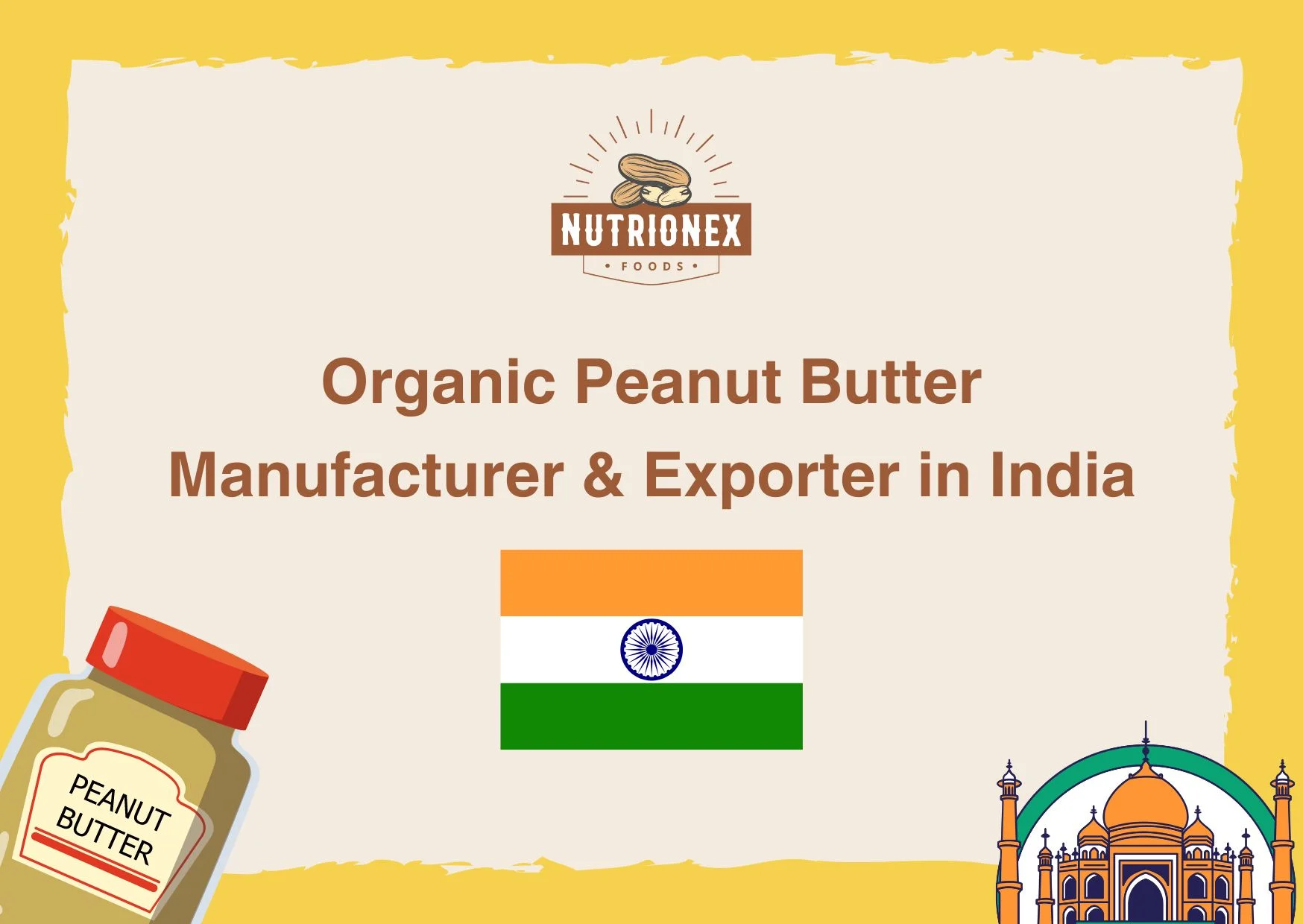 Organic Peanut Butter Manufacturer & Exporter in India