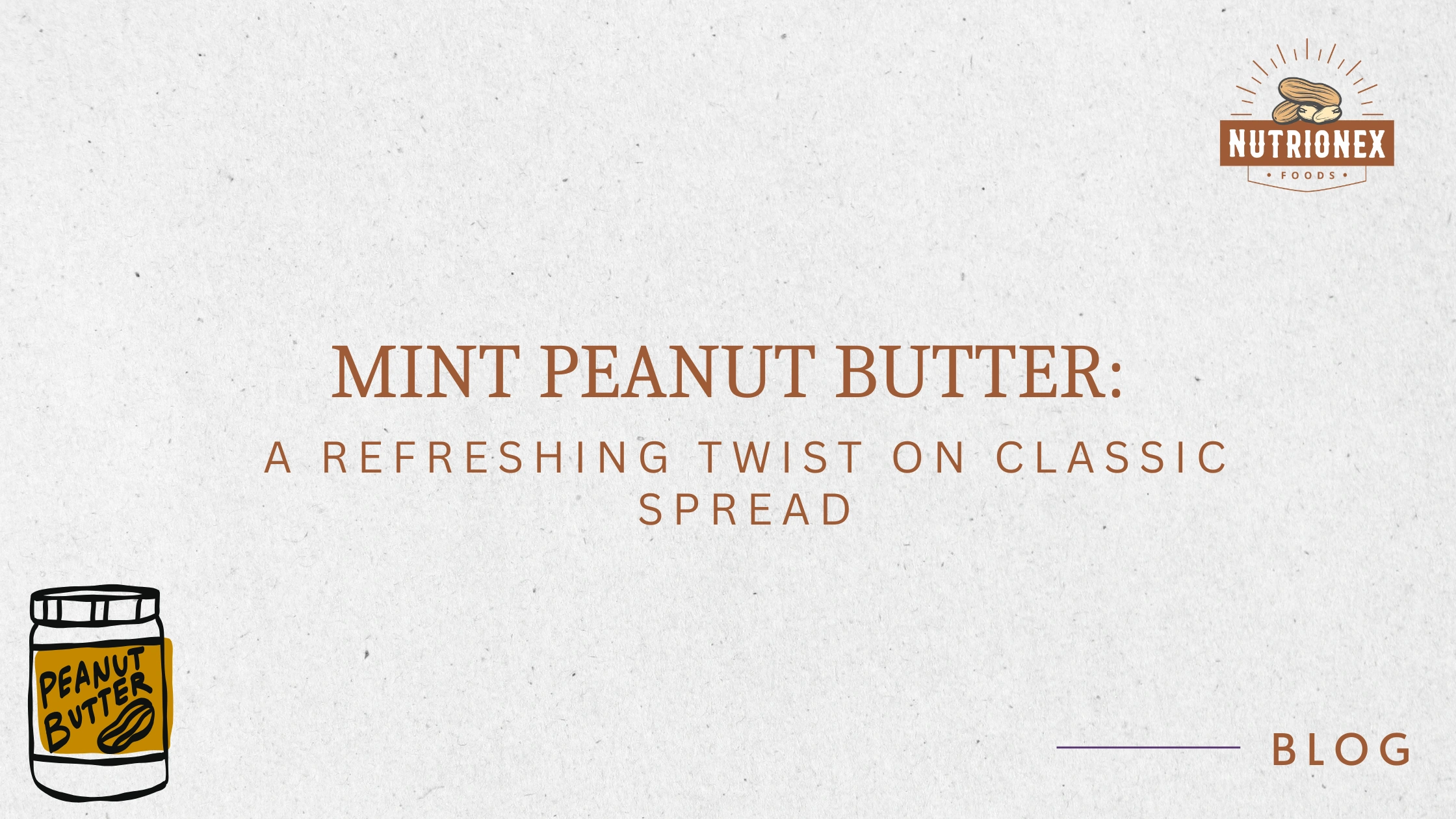 Mint Peanut Butter: A Refreshing Twist On Classic Spread