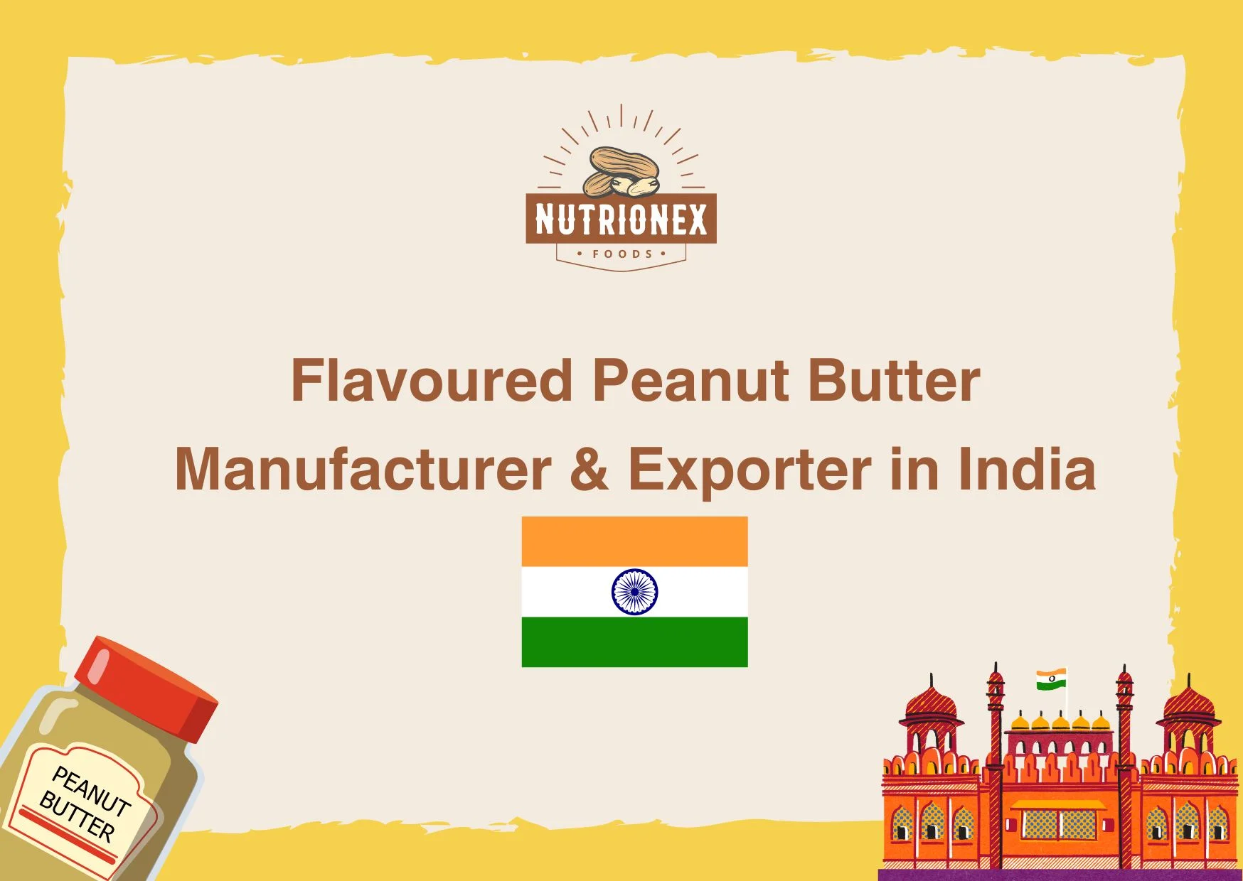 Flavoured Peanut Butter Manufacturer & Exporter in India